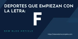 Deportes que Empiezan con F - Lista y Guía