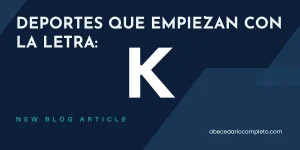 Deportes que Empiezan con K - Lista y Guía