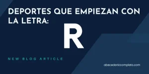 Deportes que empiezan con R - Lista y Guía