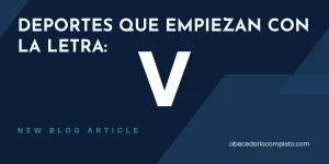 Deportes que empiezan con V - Lista y Guía