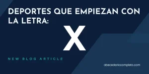 Deportes que empiezan con X - Lista y Guía