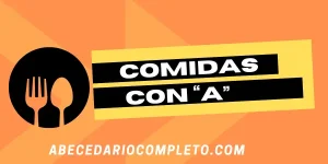 Comidas con la Letra A - Lista detallada