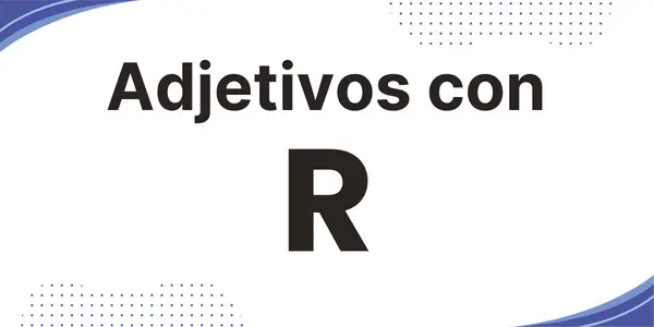 Adjetivos con la letra R