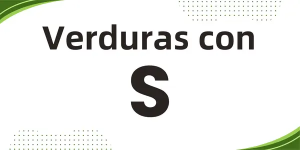 10 Verduras Con S ¿cuántas Conoces 